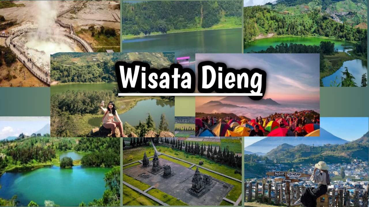 8 Tempat Wisata yang Wajib Dikunjugi di Dataran Tinggi Dieng