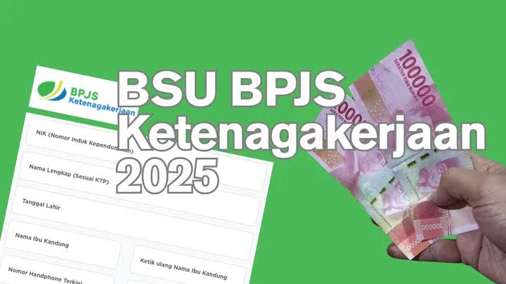 BSU BPJS Ketenagakerjaan Tahun 2025