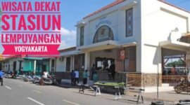 15 Tempat Wisata di Dekat Stasiun Lempuyangan Yogyakarta yang Wajib Kamu Kunjungi