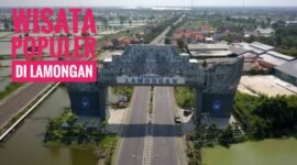 9 Tempat Wisata Terbaru dan Terpopuler di Lamongan